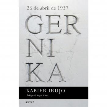 Gernika: 26 de abril de 1937. Prólogo de Ángel Viñas