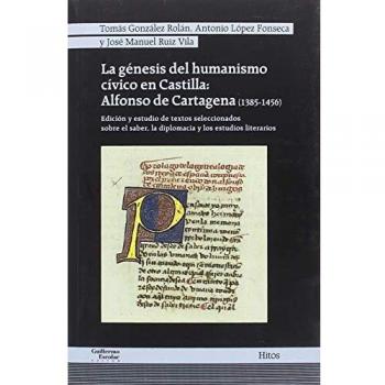 La génesis del humanismo cívico en Castilla: Alfonso de Cartagena