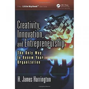 Creativity, Innovation, and Entrepreneurship