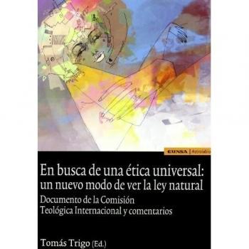 En busca de una ética universal: un nuevo modo de ver la ley natural , documento y comentario