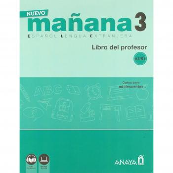 Nuevo Sueña: NUEVO Mañana 3 A2-B1. Libro del Profesor: Con audio descargable