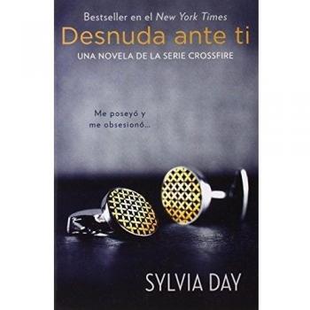 Naked in Front of You: Crossfire Novel Series by Sylvia Day