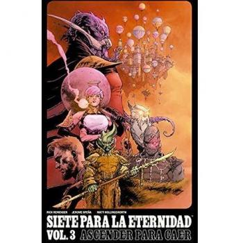 Siete para La eternidad 3. Ascender para Caer