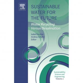 Sustainable Water for the Future: Water Recycling versus Desalination: Volume 2