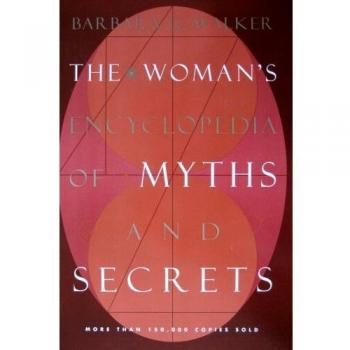 Women's Encyclopedia of Myths and Secrets