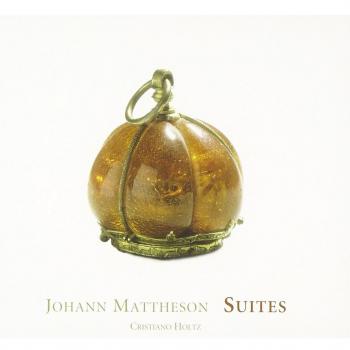 Mattheson: Suites / Holtz