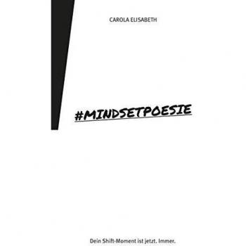 Poesía de Mentalidad: Tu Momento de Cambio es Ahora. Tapa Blanda