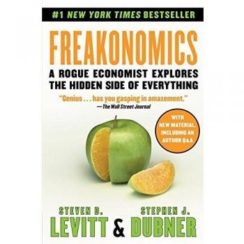 Freakonomics: Un Economista Rebelde Explora el Lado Oculto de Todo