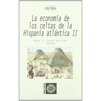 Economía de los celtas de la Hispania atlántica - Volumen II