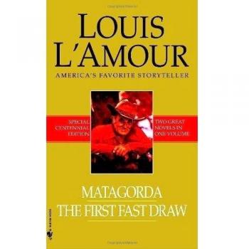 Matagorda/The First Fast Draw: Two Novels in One Volume