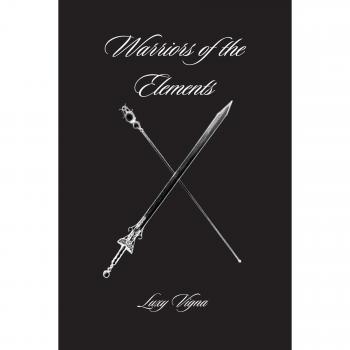 Guerreros de los Elementos - Edición en Rústica de Luxy Vigna