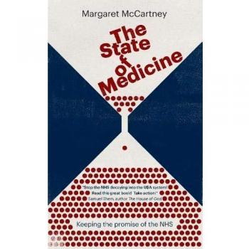 The State of Medicine: Keeping the Promise of the NHS