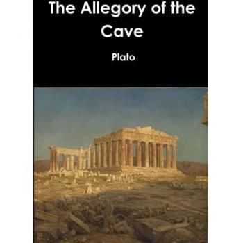 Plato's Allegory of the Cave: Philosophical Text and Analysis