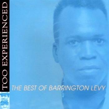 Álbum Demasiado Experimentado - Lo Mejor de Barrington Levy