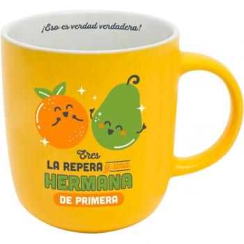 Taza - Eres la repera y una hermana de primera