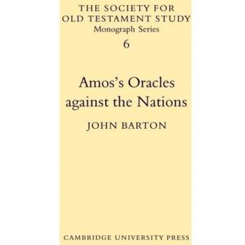 Oráculos de Amós Contra las Naciones - Monografías de la Sociedad de Estudios del Antiguo Testamento, Volumen 6