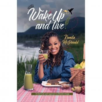 Wake Up and Live: Mind-Body-Spirit Lifestyle Transformation Guide