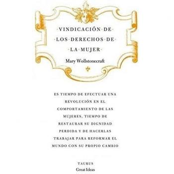 Vindicación de los derechos de la mujer - Mary Wollstonecraft