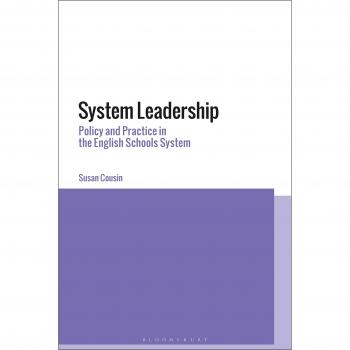 System Leadership: Policy and Practice in the English Schools System