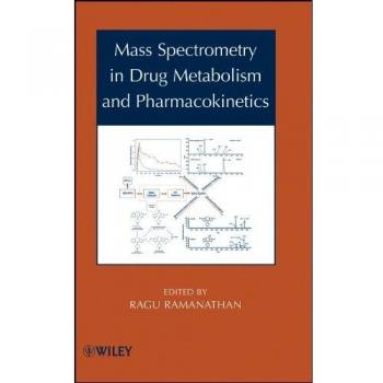 Mass Spectrometry in Drug Metabolism and Pharmacokinetics
