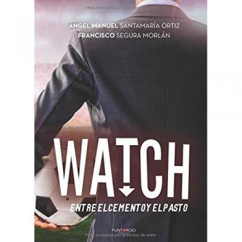 Watch, entre el cemento y el pasto