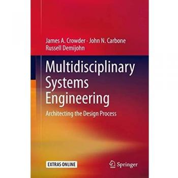 Multidisciplinary Systems Engineering: Architecting the Design Process