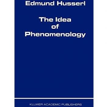 The Concept of Phenomenology: A Comprehensive Guide to Husserl's Ideas
