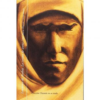 Lawrence de Arabia. La corona de arena