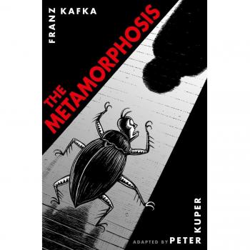 The Illustrated Metamorphosis by Franz Kafka, Adapted and Illustrated by Peter Kuper