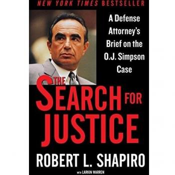 The Search for Justice: A Defense Attorney's Brief on the O.J. Simpson Case
