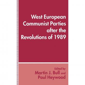 West European Communist Parties after the Revolutions of 1989