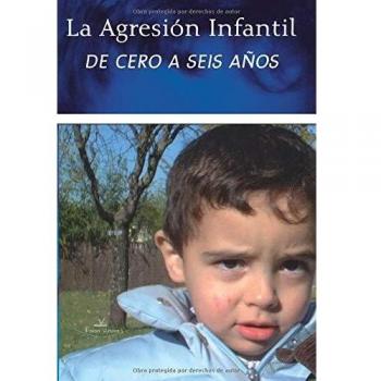 La agresión infantil de cero a seis años