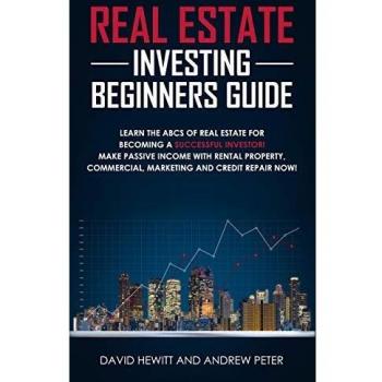 Real Estate Investing Basics: A Beginner's Guide to Passive Income by David Hewitt