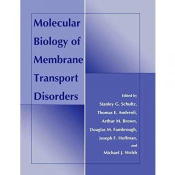 Molecular Biology of Membrane Transport Disorders