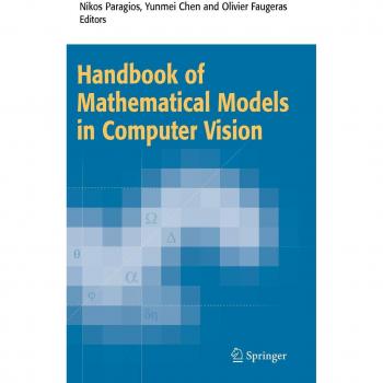 Mathematical Models in Computer Vision: Springer Handbook Edition