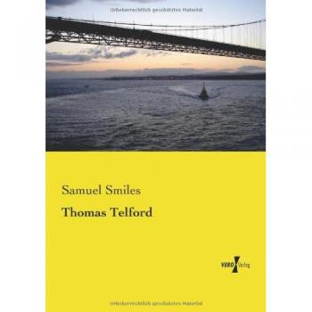 Libro Biográfico de Thomas Telford: Ingeniero Civil y Pionero de la Ingeniería Moderna