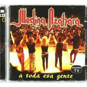 A Toda Esa Gente - Medina Azahara