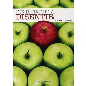 Por El Derecho A Disentir