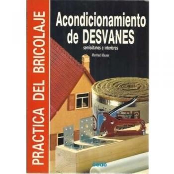 Acondicionamiento de desvanes, semisotanos e interiores
