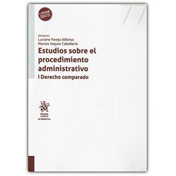 Estudios sobre el procedimiento administrativo I derecho comparado