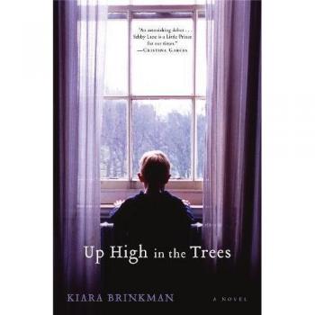 Up High in the Trees: A Novel