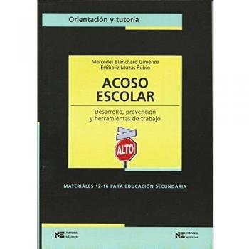 Acoso escolar: Desarrollo, prevención y herramientas de trabajo