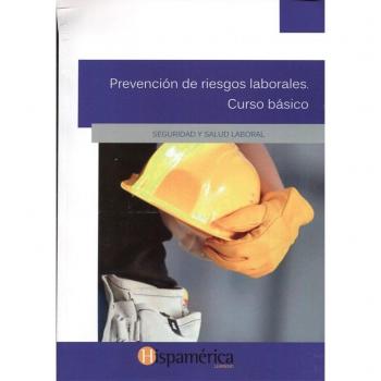 Prevención de riesgos laborales. Curso básico