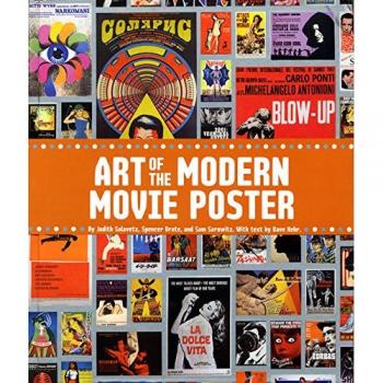The Art of the Modern Movie Poster: International Postwar Style and Design