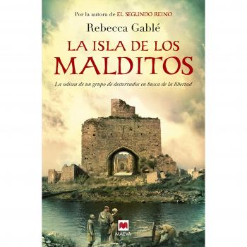 La isla de los malditos: La impresionante odisea de un grupo de marginados