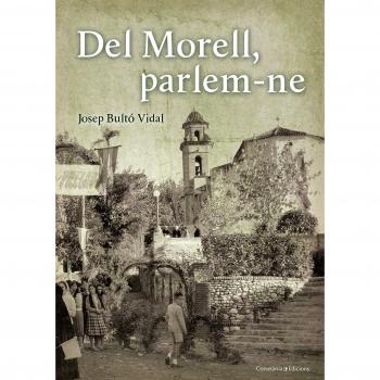 Del Morell, parlem-Ne - Josep Bultó Vidal