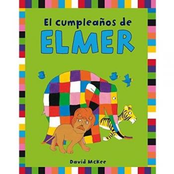 El cumpleaños de Elmer - David Mckee