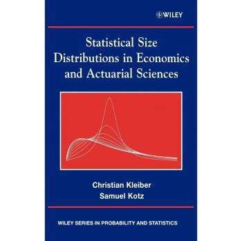 Statistical Size Distributions in Economics and Actuarial Sciences: Wiley Edition