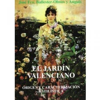 El Jardín Valenciano. Origen y Caracterización Estilística