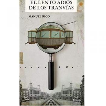 El lento adiós de los tranvías